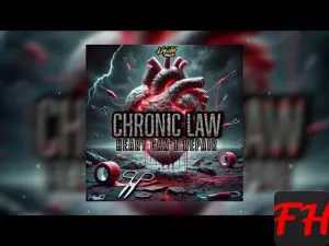 CHRONIC LAW - HEART CAN'T REPAIR (AUDIO)